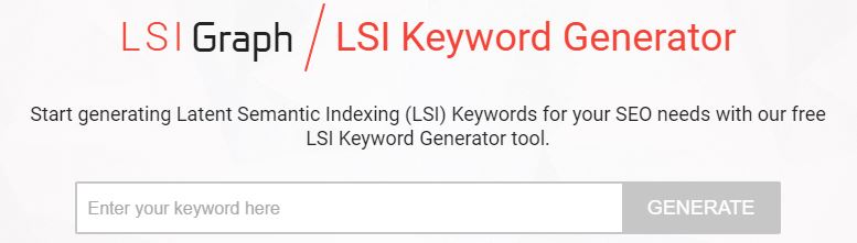 Use Lsigraph.com to identify and generate LSI keywords