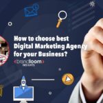 How to Choose Best Digital Marketing Agency for your Business