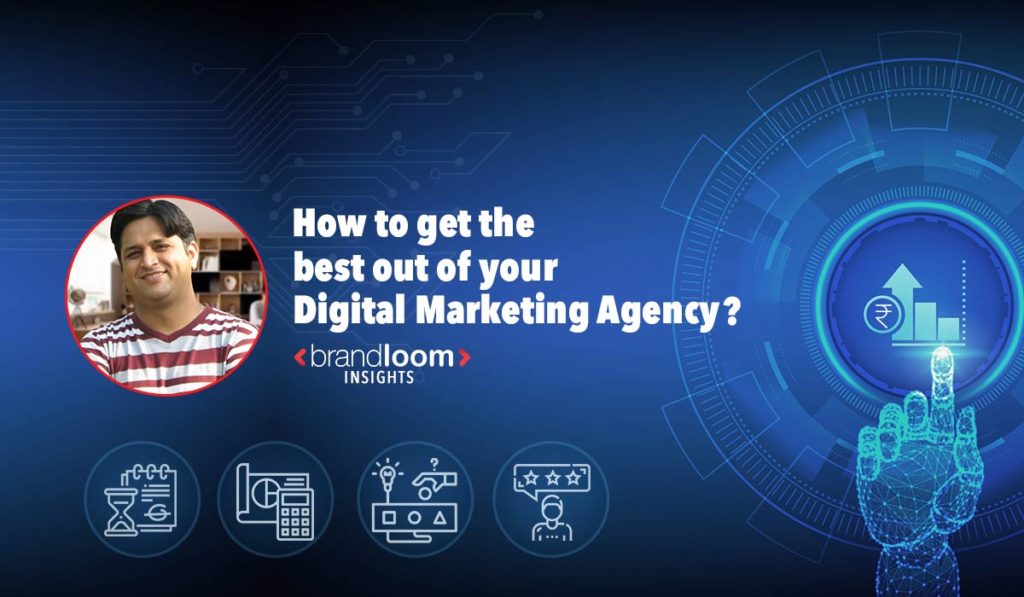 How to get the best out of your Digital Marketing Agency