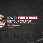 Choosing best startup names How To Find A Name For Your Startup