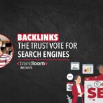 Backlinks - The Trust Vote for Search Engines