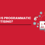 What is Programmatic advertising?