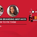 Common Branding Mistakes and How to Fix Them