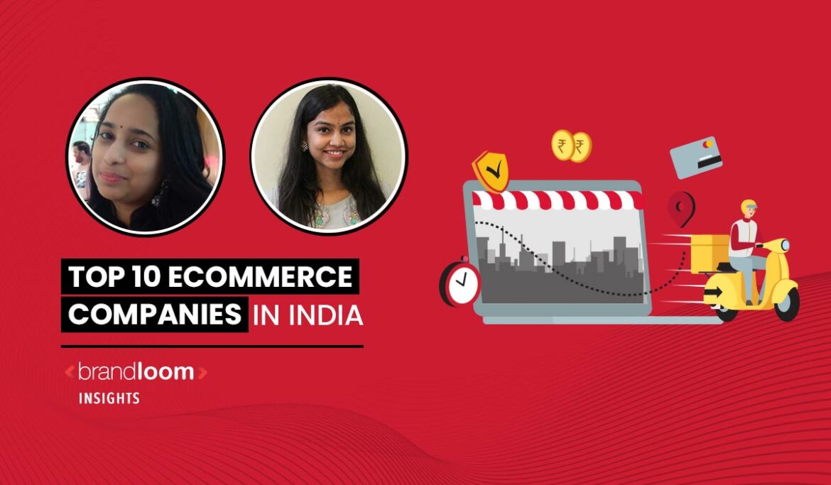 Top 10 eCommerce Companies in India | BrandLoom Consulting