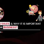 What is Sales & Why it is Important for Your Business?