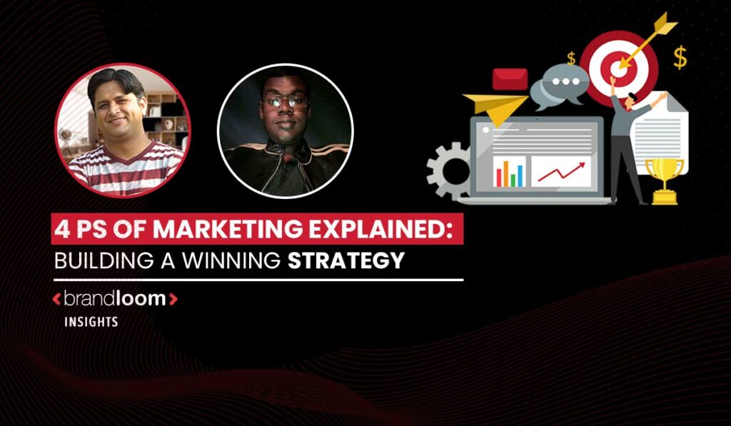 4 Ps of Marketing Explained: Building a Winning Strategy