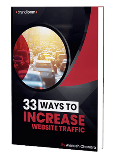 Cover of 33 Ways to Increase Website Traffic eBook by BrandLoom