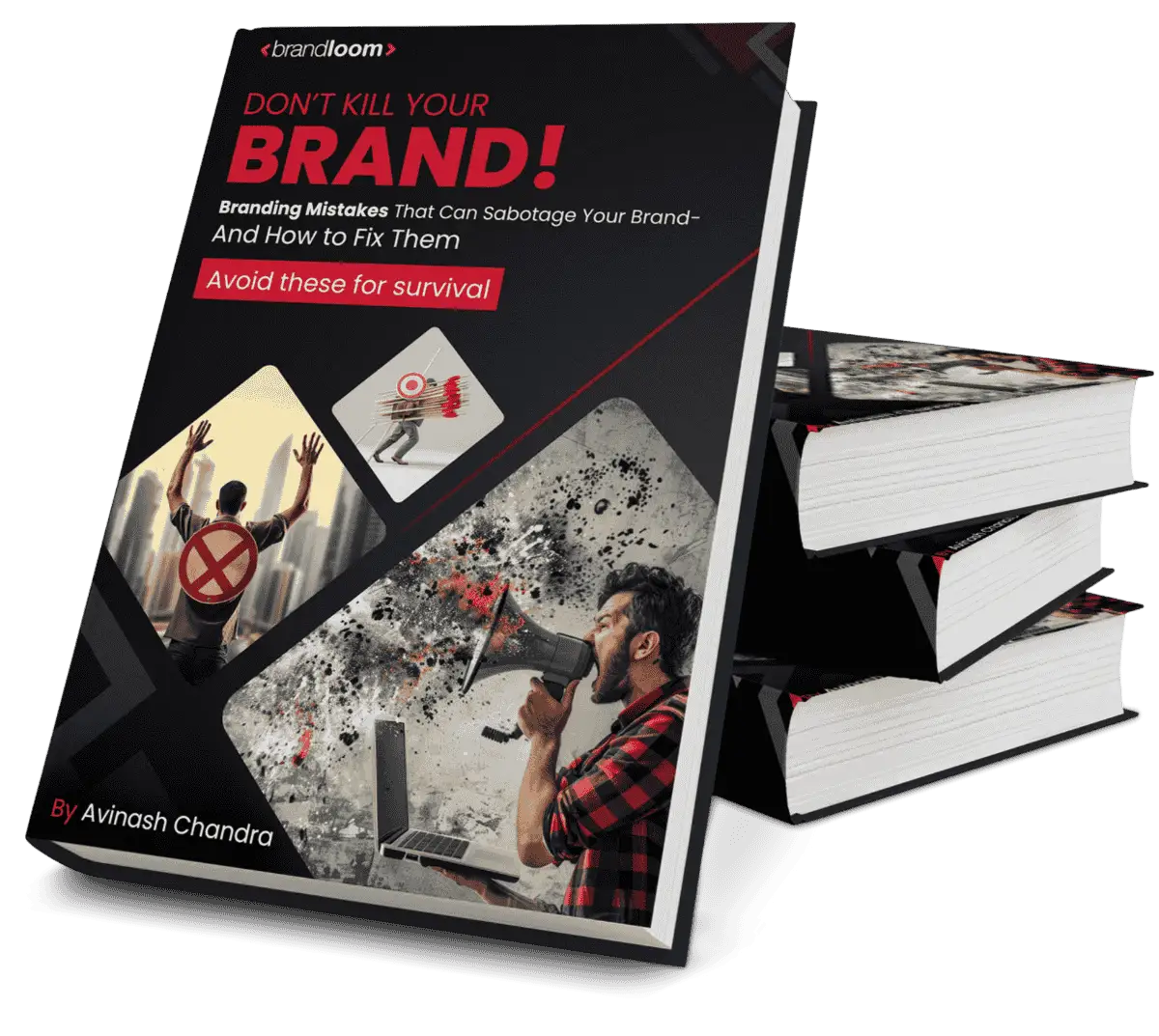 DON'T KILL YOUR BRAND! book cover by BrandLoom author Avinash Chandra, highlighting branding mistakes and solutions for business survival
