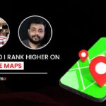 How Do I Rank Higher On Google Maps (Step-by-Step Guide)