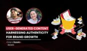 User-Generated Content - Harnessing Authenticity for Brand Growth