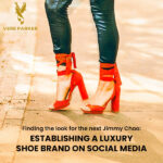 Vere Parker London luxury shoe brand social media strategy by BrandLoom – establishing a luxury identity and finding the look for the next Jimmy Choo