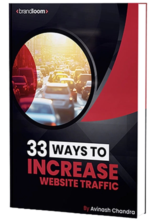 33 Traffic Growth Tactics by Avinash Chandra, with a visual of rising graphs and digital traffic signs, published by BrandLoom