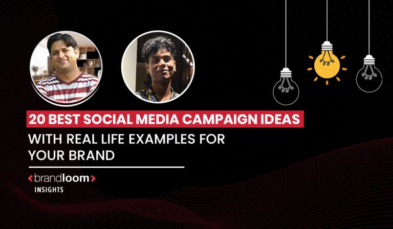 Best Social Media Campaign Ideas with Real Life Examples for your Brand