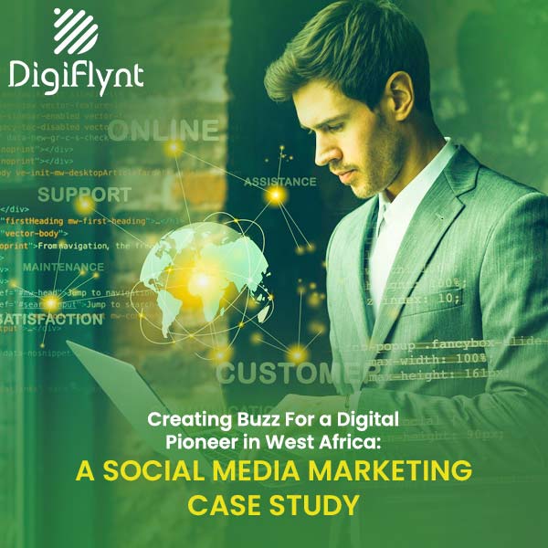 Creating Buzz for a Digital Pioneer in West Africa – A Social Media Marketing Case
