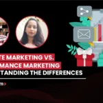 Performance Marketing vs. Affiliate Marketing: Understanding the Differences