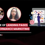 The Role of Landing Pages in Performance Marketing