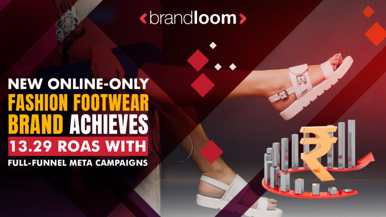 The Playbook That Printed 13.29 ROAS for a New Online Footwear Brand BrandLoom helps a new online footwear brand achieve 13.29 ROAS through performance marketing