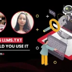 What Is LLMs.txt & Should You Use It