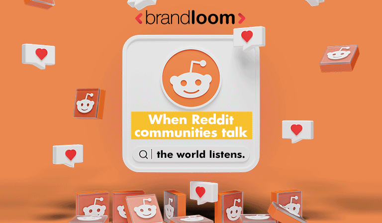 When Reddit communities talk, the world listens – BrandLoom social media marketing visual