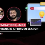 LLM Optimisation (LLMO): How to Rank in AI-Driven Search