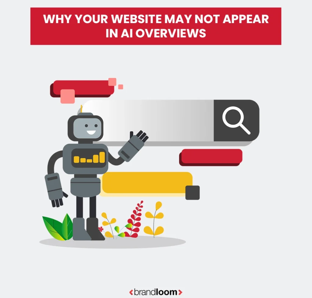 Why Your Website May Not Appear in AI Overviews