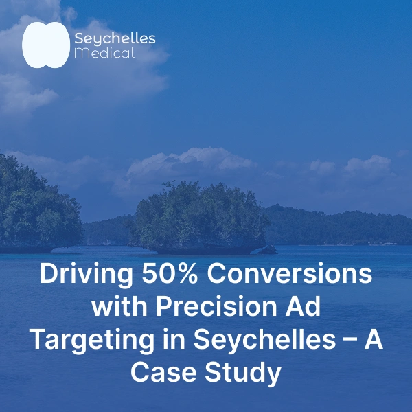 BrandLoom case study thumbnail Seychelles Driving 50% Conversions with Precision Ad Targeting