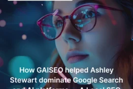 Case study thumbnail showing how GAiSEO helped Ashley Stewart improve visibility across Google Search and AI platforms