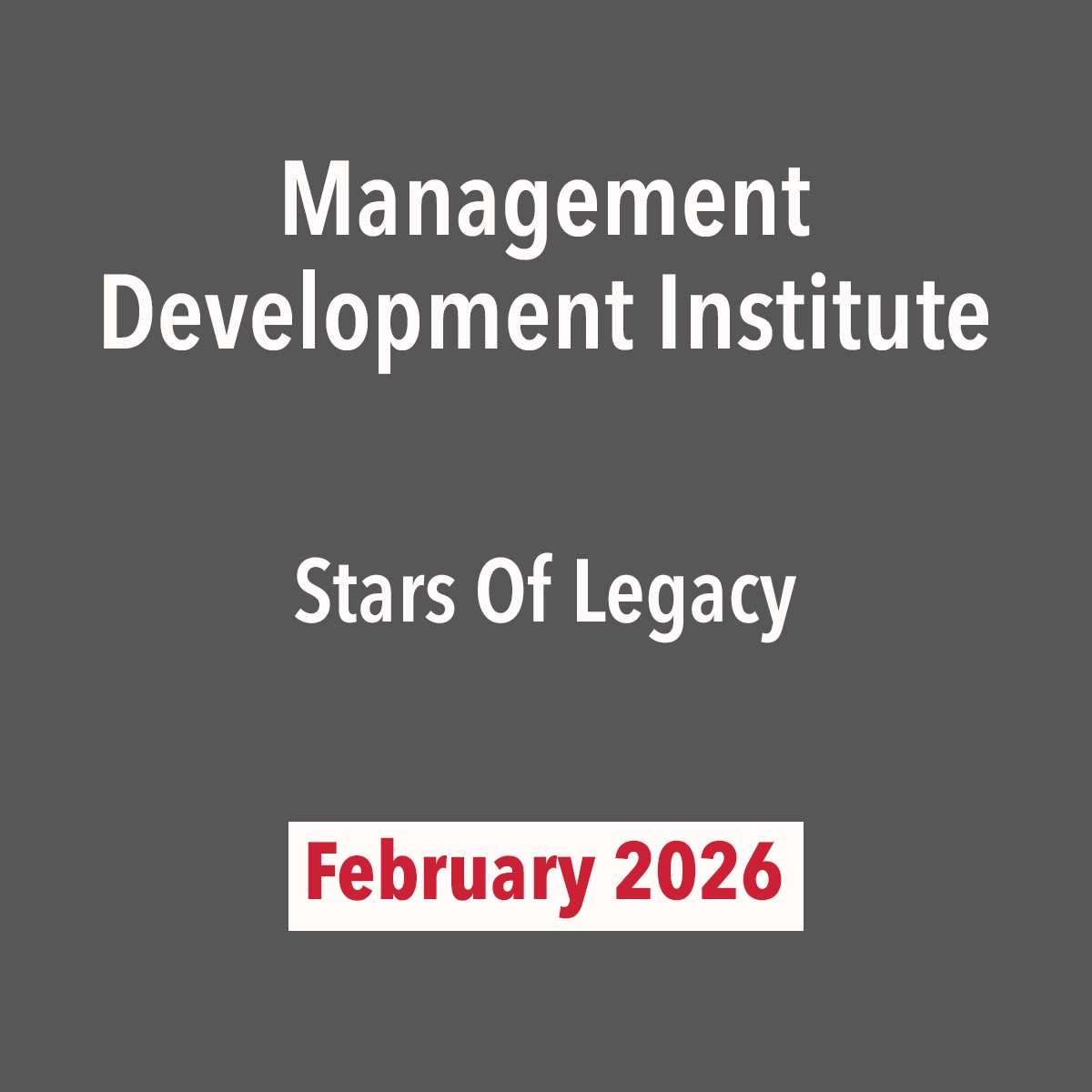 Management Development Institute Stars of Legacy recognition February 2026 featuring BrandLoom leadership