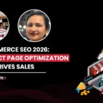 E-Commerce SEO 2026: Product Page Optimization That Drives Sales