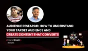 Audience Research: How to Understand Your Target Audience and Create Content That Converts
