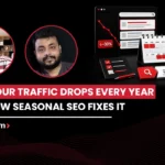 Why Your Traffic Drops Every Year- and How Seasonal SEO Fixes It 